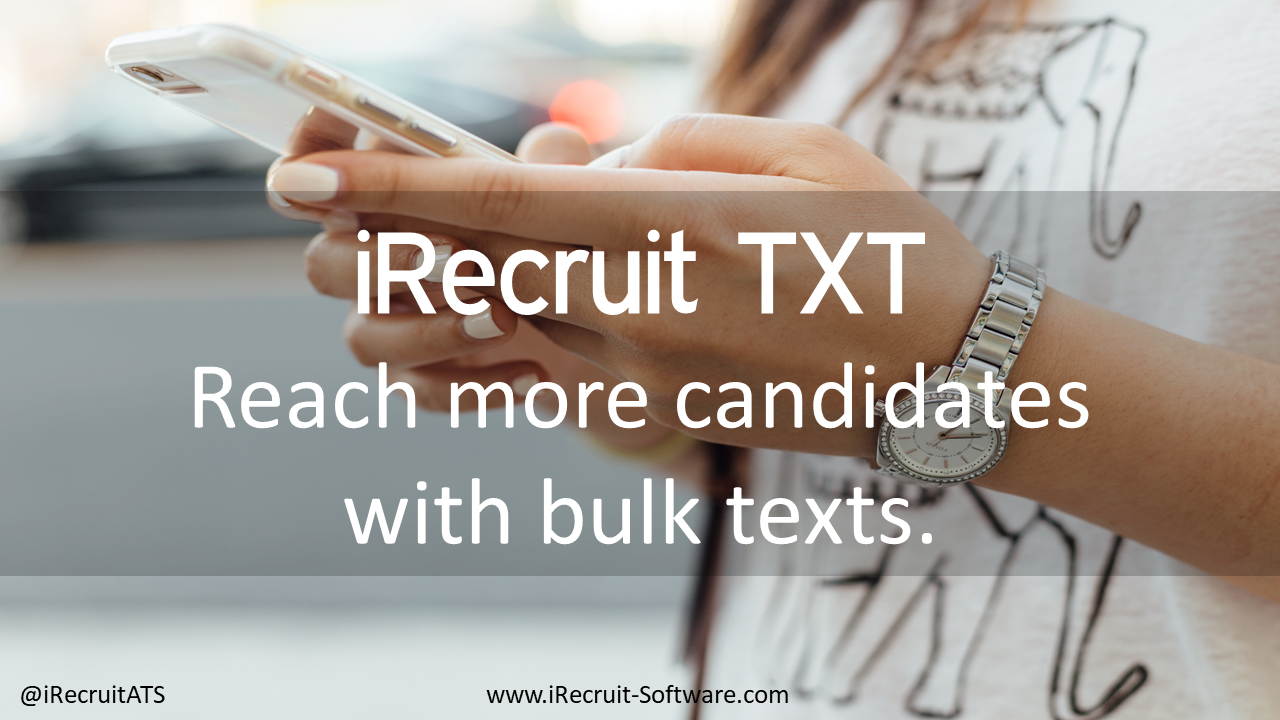 iRecruit TXT Benefits Bulk Messaging