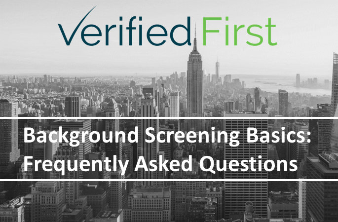 Verified First Background Screening FAQ