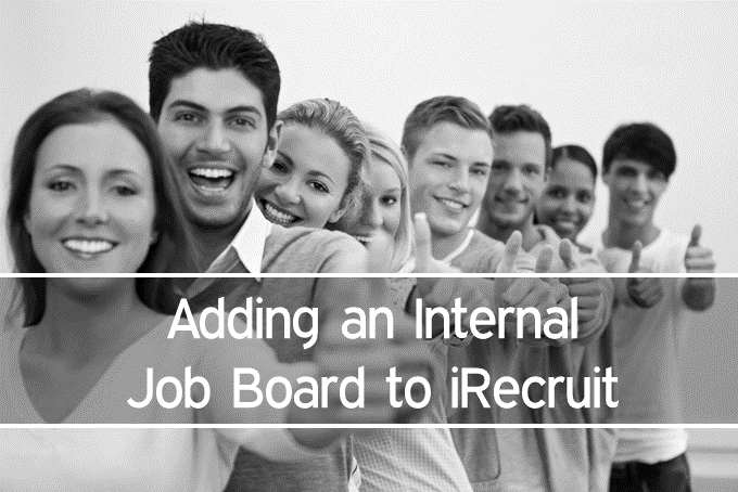 Adding an Internal Job Board to iRecruit
