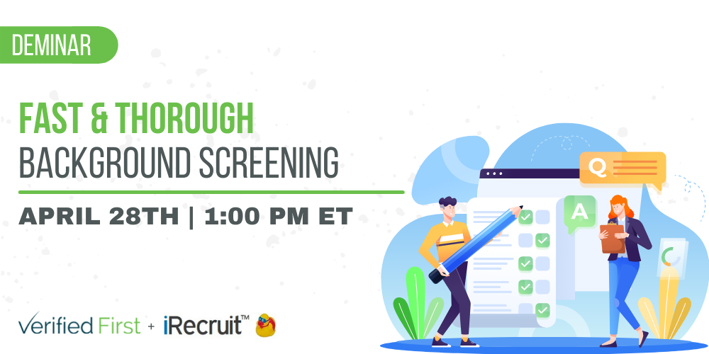 Upcoming Webinar: Fast & Thorough Background Screening with Verified First