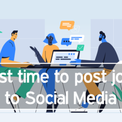Best time to post jobs to Social Media