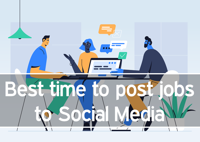 Best time to post jobs to Social Media
