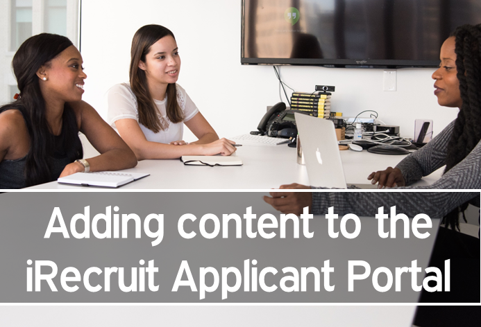 Adding content to the iRecruit Applicant Portal